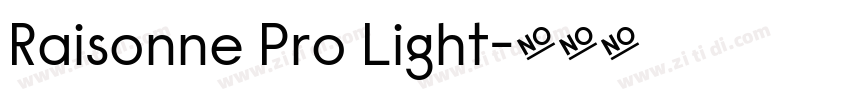 Raisonne Pro Light字体转换